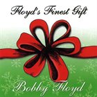 BOBBY FLOYD Floyd's Finest Gift album cover