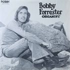 BOBBY FORRESTER Organist album cover