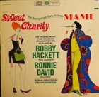 BOBBY HACKETT Bobby Hackett, Ronnie David : Sweet Charity / Mame - The Swingin'est Gals In Town album cover