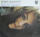 BOBBY HACKETT Dream Awhile album cover