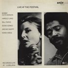 BOBBY HUTCHERSON Bobby Hutcherson, Harold Land, Bill Evans, Eddie Gomez, Archie Shepp, Karin Krog ‎: Live At The Festival album cover