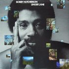 BOBBY HUTCHERSON Linger Lane album cover