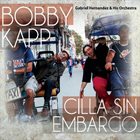 BOBBY KAPP Cilla Sin Embargo album cover