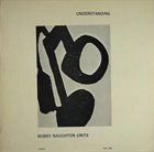 BOBBY NAUGHTON Bobby Naughton Units : Understanding album cover