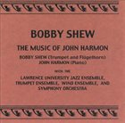 BOBBY SHEW Music of John Harmon album cover