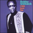 BOBBY WOMACK I Still Love You album cover