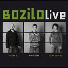 BOJAN Z (BOJAN ZULFIKARPAŠIĆ) BOZILO Live (Bojan Z, Karim Ziad, Julien Loureau) album cover