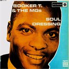 BOOKER T & THE MGS Soul Dressing album cover
