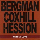 BORAH BERGMAN Acts Of Love (with Lol Coxhill / Paul Hession) album cover