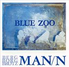 BORAH BERGMAN Berg Borg Brötz Man/n : Blue Zoo album cover