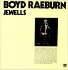 BOYD RAEBURN Jewells album cover