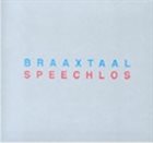BRAAXTAAL Speechlos album cover