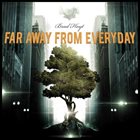 BRAD HOYT Far Away From Everyday album cover