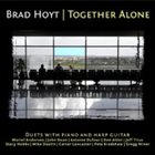 BRAD HOYT Together Alone album cover