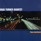 BRAD TURNER There And Back album cover