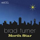 BRAD TURNER North Star album cover