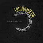 BRAD WALKER Trionomicon : Live at the SideBar album cover