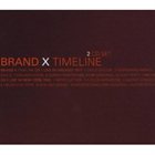 BRAND X Timeline album cover
