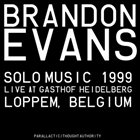 BRANDON EVANS Solo Music – Gasthof Heidelberg 1999 album cover