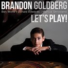 BRANDON GOLDBERG Let’s Play! album cover