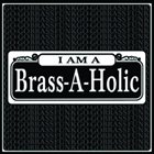 BRASS-A-HOLICS I Am A Brass-a-holic album cover