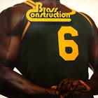 BRASS CONSTRUCTION Brass Construction 6 album cover