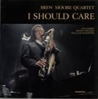 BREW MOORE I Should Care album cover