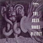 BREW MOORE The Brew Moore Quintet album cover