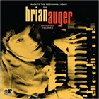 BRIAN AUGER Back To The Beginning… Again: The Brian Auger Anthology Vol. 2 album cover