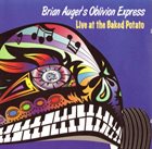 BRIAN AUGER Live at The Baked Potato (as Brian Auger's Oblivion Express) album cover