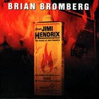 BRIAN BROMBERG Plays Jimi Hendrix (aka Bromberg Plays Hendrix) album cover