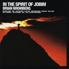 BRIAN BROMBERG In The Spirit of Jobim album cover