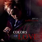 BRIAN CULBERTSON Colors Of Love album cover