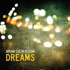 BRIAN CULBERTSON Dreams album cover