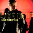 BRIAN CULBERTSON Come On Up album cover