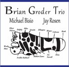 BRIAN GRODER Brian Groder Trio : Reflexology album cover