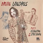 BRIAN LANDRUS Plays Ellington & Strayhorn album cover