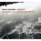 BRIAN PATNEAUDE Riverview (feat. Mike Moreno, Jesse Chandler & Danny Whelchel) album cover