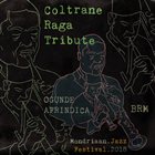BROOKLYN RAGA MASSIVE Coltrane Raga Tribute  - Ogunde & Afrindica album cover