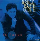 BRUCE BARTH Bruce Barth Quintet : In Focus album cover