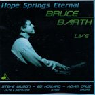 BRUCE BARTH Hope Springs Eternal - Bruce Barth Live album cover