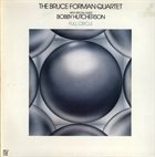 BRUCE FORMAN Bruce Forman Quartet, The Featuring Bobby Hutcherson : Full Circle album cover