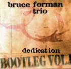 BRUCE FORMAN Dedication (Bootleg, vol. I) album cover