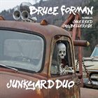 BRUCE FORMAN Junkyard Duo (feat. Jake Reed, Jay Bellerose) album cover