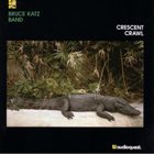 BRUCE KATZ Crescent Crawl album cover