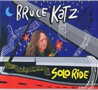 BRUCE KATZ Solo Ride album cover