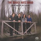 BRUCE KATZ Three Feet Off The Ground album cover