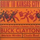 BUCK CLAYTON Goin' to Kansas City album cover