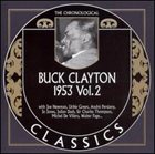 BUCK CLAYTON The Chronological Classics: Buck Clayton 1953, Volume 2 album cover