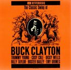 BUCK CLAYTON The Classic Swing of Buck Clayton album cover